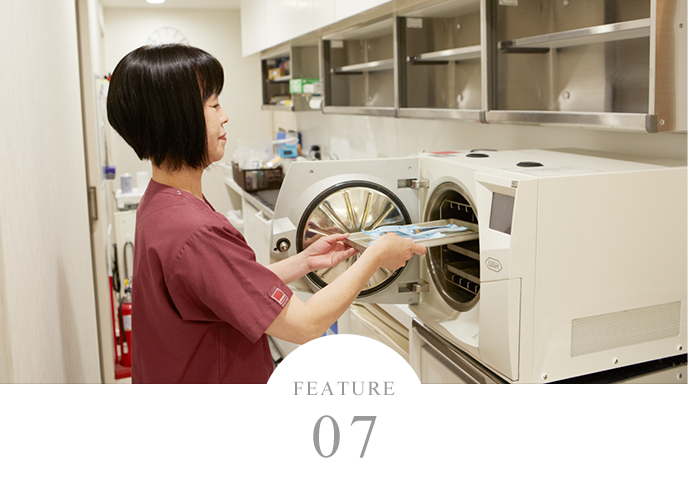 洗浄スタッフによる徹底的な滅菌対策最高レベルの滅菌器を導入